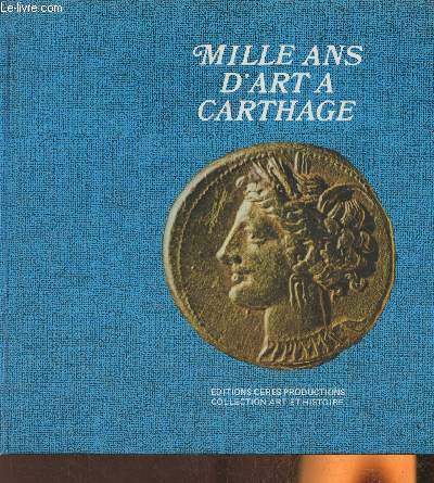Mille ans d'art  Carthage