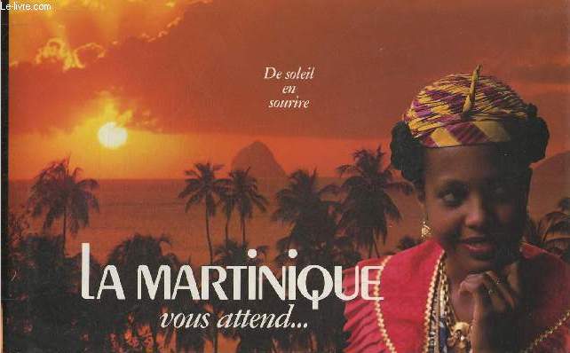 De soleil en sourire- La Martinique vous attend...