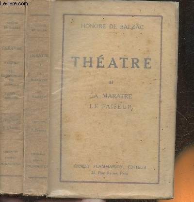 Thtre Tomes I et II (2 volumes)- Vautrin, les ressources de Quinola, Pamla Giraud- La martre, Le faiseur