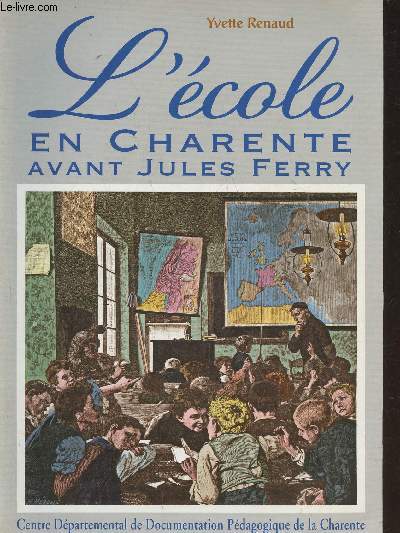 L'cole en Charente avant Jules Ferry