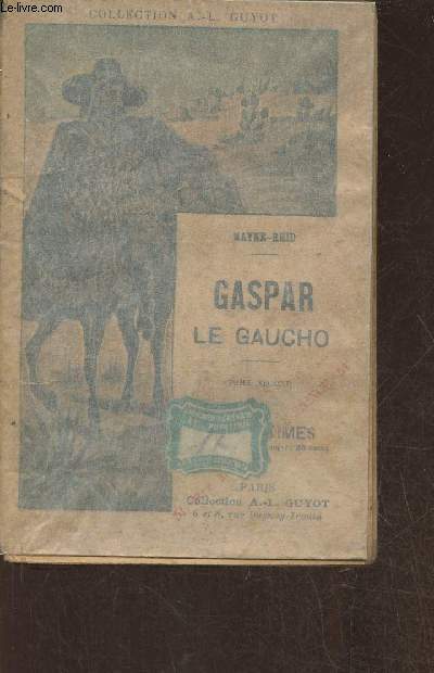 Gaspar le Gaucho Tome II