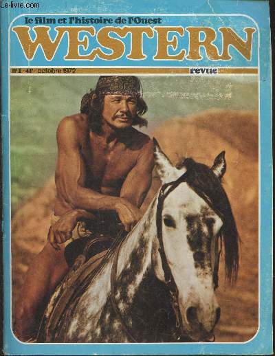Le film et l'histoire de l'Ouest Western revue n1 - Octobre 1972-Sommaire: Vous allez voir: 