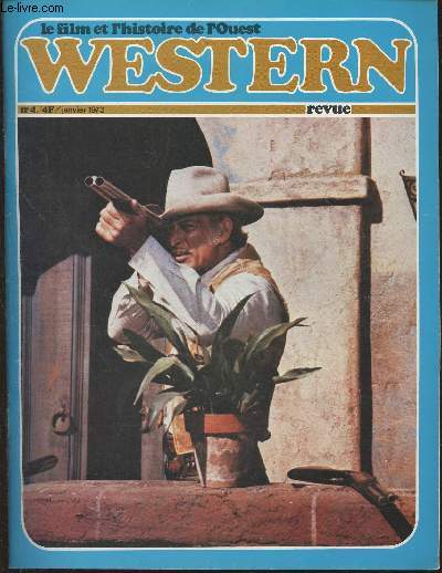 Le film et l'histoire de l'Ouest Western revue n4- Janvier 1973-Sommaire: 