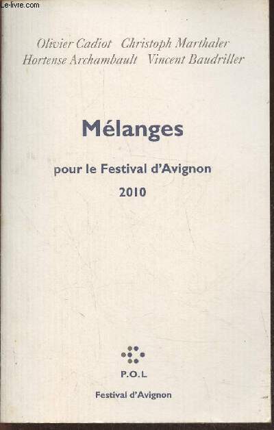 Mlanges pour le Festival d'Avignon 2010