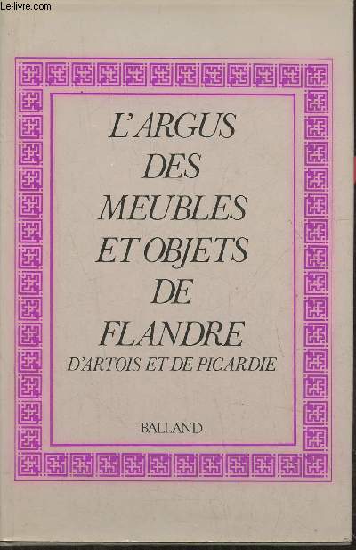 L'Argus des meubles et objets de Flandre, d'Artois et de Picardie