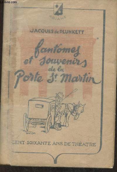 160 ans de thtre- Fantmes et souvenirs de la Porte-St-Martin