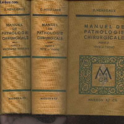 Manuel de pathologie chirurgicale Tomes I et II (2 volumes)