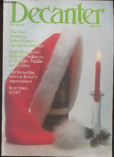 Decanter Volume 13, n4 - December 1987- Sommaire: Parker's pick- Chteau polo- Tour de Bordeaux- Superior Bordeaux- Sweetness and lith- looking at liqueurs- Quinta character- Britain's bestsellers- six of the best- re-assessing Austria- Coming of age- br