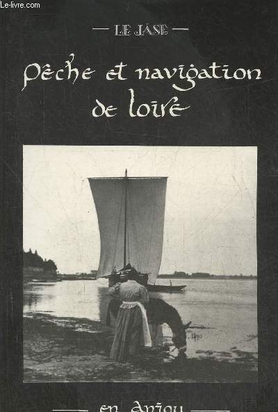 Le Jase- Pche et navigation de Loire en Anjou