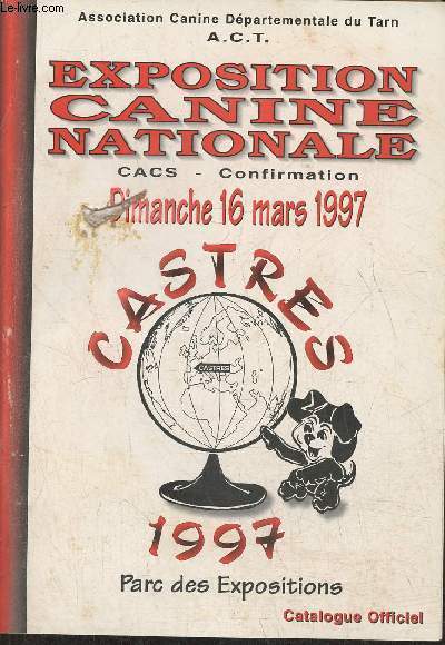 Expostition Canine Nationale 16 mars 1997- Castres- C.A.C.S.