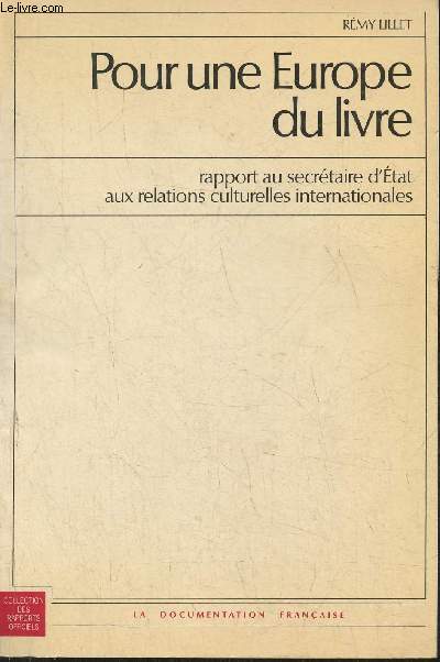 Pour une Europe du livre- Rapport au secrtaire d'Etat aux relations culturelles internationales- Dcembre 1989