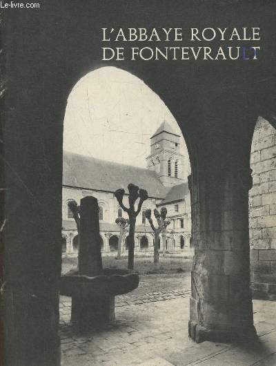 L'Abbaye royale de Fontevrault