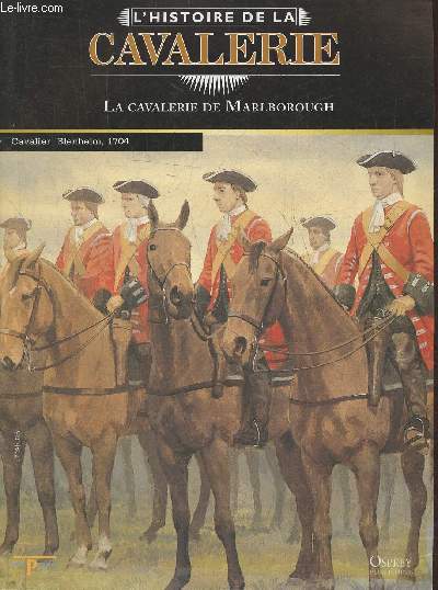 L'Histoire de la cavalerie- La cavalerie de Marlborough - Fascicule seul (pas de figurine)
