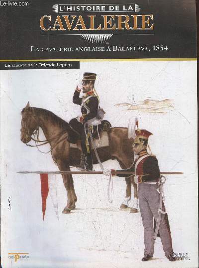L'Histoire de la cavalerie- La cavalerie Anglaise  Balaklava 1854- Fascicule seul (pas de figurine)