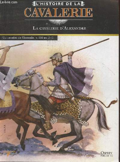 L'Histoire de la cavalerie- La cavalerie d'Alexandre- Fascicule seul (pas de figurine)