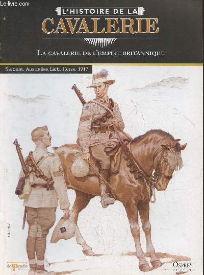 L'Histoire de la cavalerie- La cavalerie de l'Empire Britannique- Fascicule seul (pas de figurine)