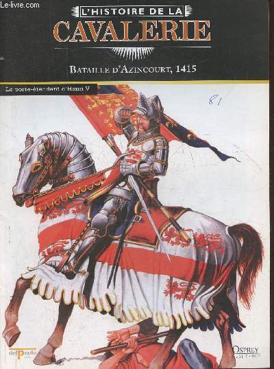 L'Histoire de la cavalerie- Bataille d'Azincourt 1415- Fascicule seul (pas de figurine)