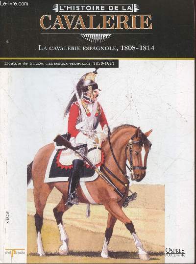 L'Histoire de la cavalerie-La cavalerie espagnole 1808-1814- Fascicule seul (pas de figurine)