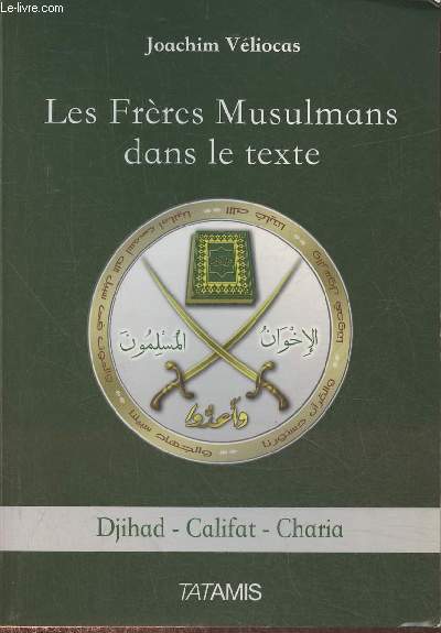 Les frres musulmans dans le texte- Djihad, Califat, Charia