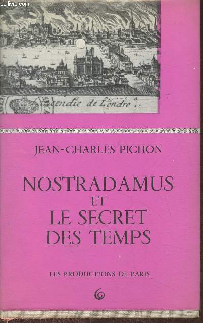 Nostradamus et le secret des temps
