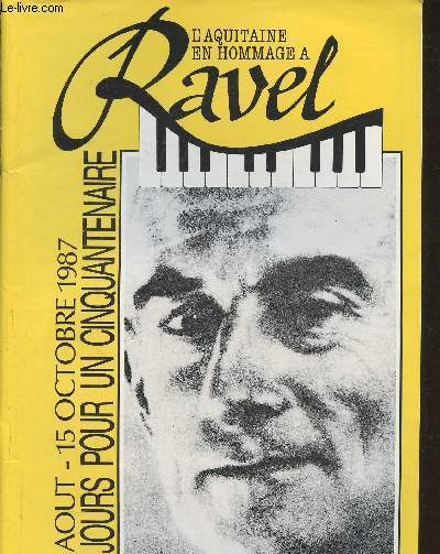 Programme/ L'Aquitaine en hommage  Ravel- 28 aout- 15 octobre 1987- 50 jours pour un cinquantenaire