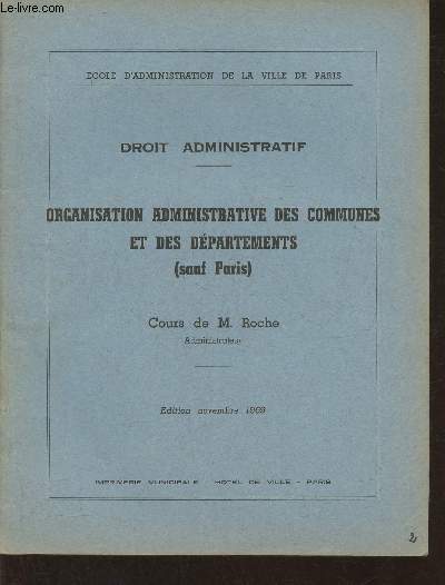 Droit administratif- Organisation administrative des communes et des dpartements (Sauf Paris)