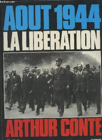 Aout 1944- La libration