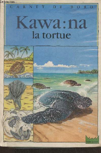 Kawa:na, la tortue (Collection 
