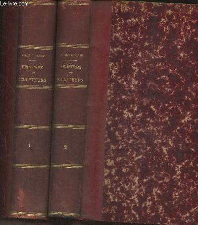 Peintres & Sculpteur contemporains Tomes I et II (2 volumes) Artistes dcds de 1870  1880 + Artistes vivants en janvier 1881