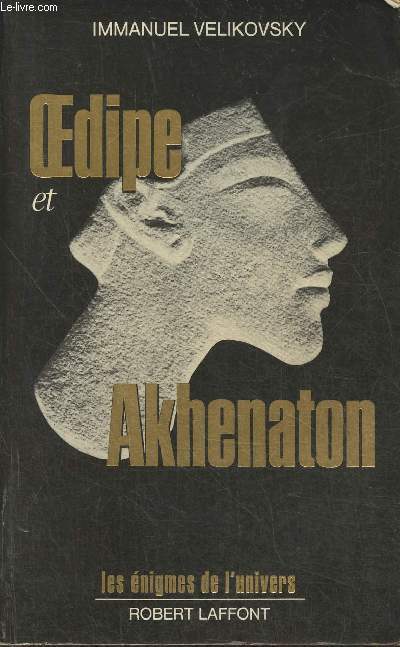 Oedipe et Akhenaton (Collection 