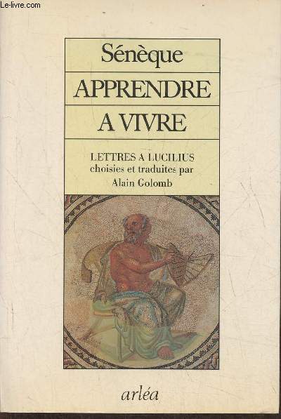 Apprendre  vivre- Lettres  Lucilius