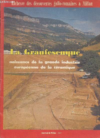La Graufesenque, naissance de la grande industrie europenne de la cramique- Journal de Millau- Richesse des dcouvertes gallo-romaines  Millau