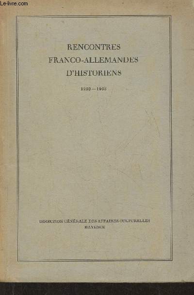 Rencontres Franco-Allemandes d'historiens 1950-1953