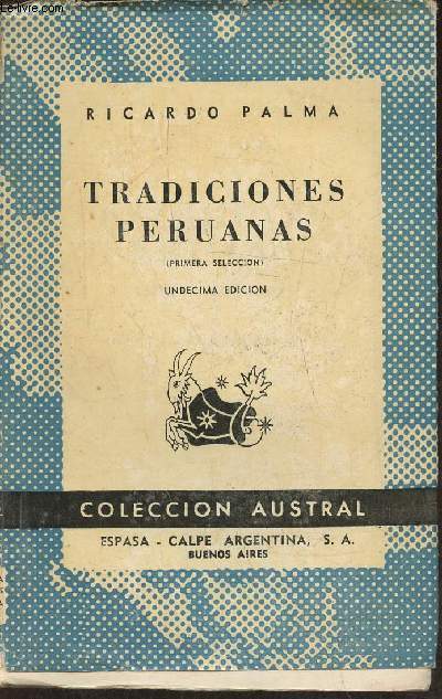 Tradiciones peruanas primera seleccion + Segunda seleccion (2 volumes)