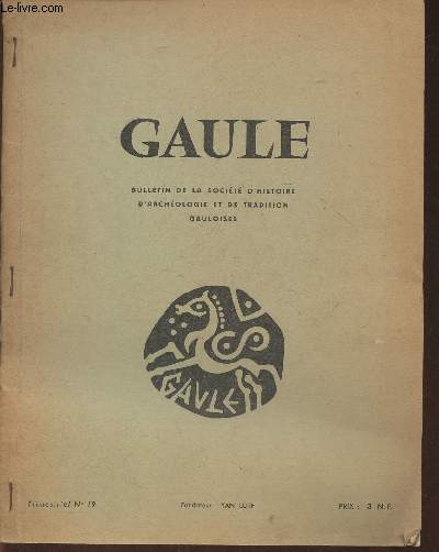 Gaule, bulletin de la socit d'histoire, d'archologie et de tradition gauloises n19, 6e anne, Novembre 1961-Sommaire: En Lauragais, quelques noms de lieux 