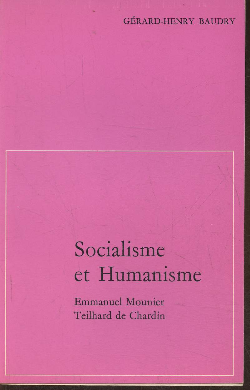 Socialisme et humanisme (Cahiers teilhardiens n5)