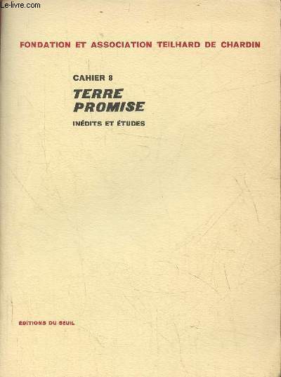 Cahier VIII- Terre promise (indits et tudes)