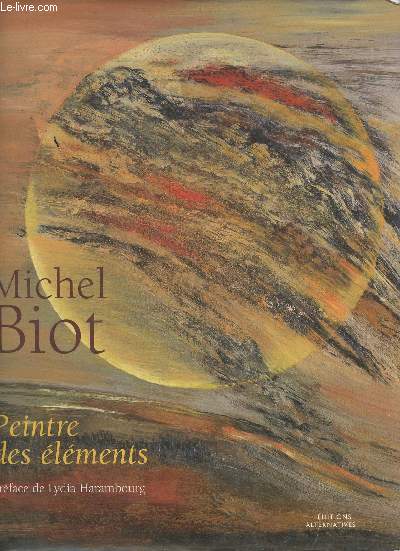 Michel Biot- Peintre des lments