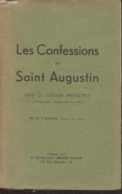 Les confessions de Saint Augustin- texte de l'dition Bndictine