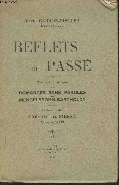 Reflets du pass- Traduction potique des romances sans paroles de Mendelssohn-Bartholdy