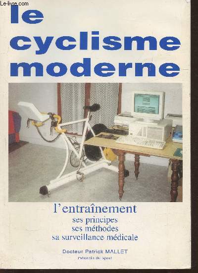 Le cyclisme moderne- L'entrainement: ses principes, ses mthodes et sa surveillance mdicale
