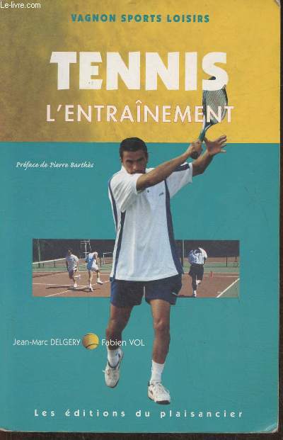 Tennis Tome 4 : l'entrainement