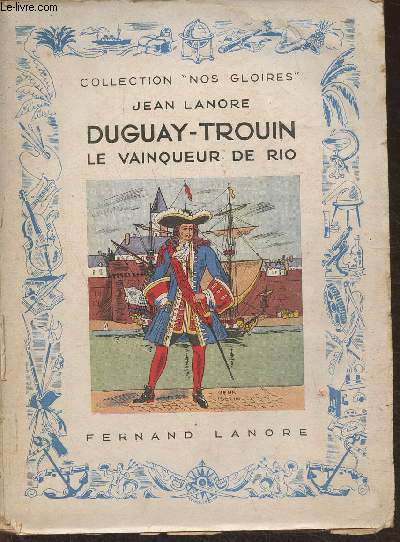 Duguay-Trouin, le vainqueur de Rio