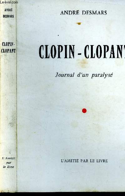 Clopin-Clopant. Journal d'un paralys.