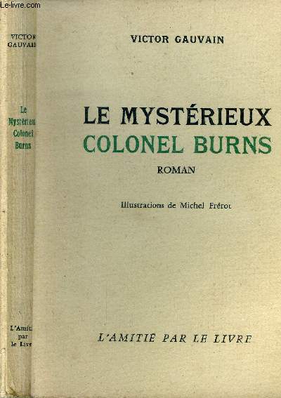 Le mystrieux Colonel Burns.