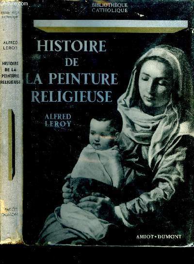 Histoire de la peinture religieuse. Bibliothque Catholique.