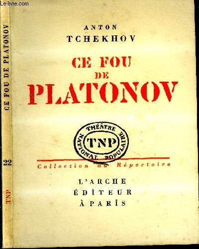 Ce fou de Platonov. N22.