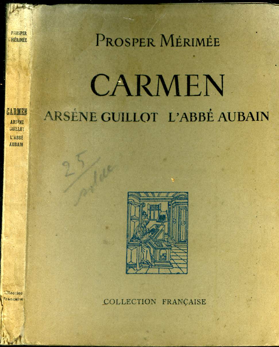 Carmen. Arsne Guillot, l'Abb Aubain.