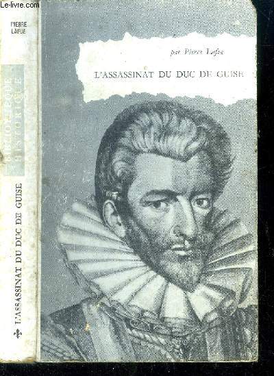 L'assassinat du Duc de Guise. N21.
