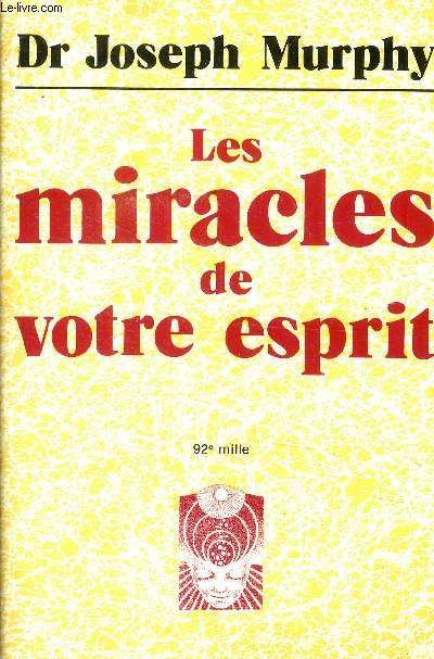 Les miracles de votre esprit